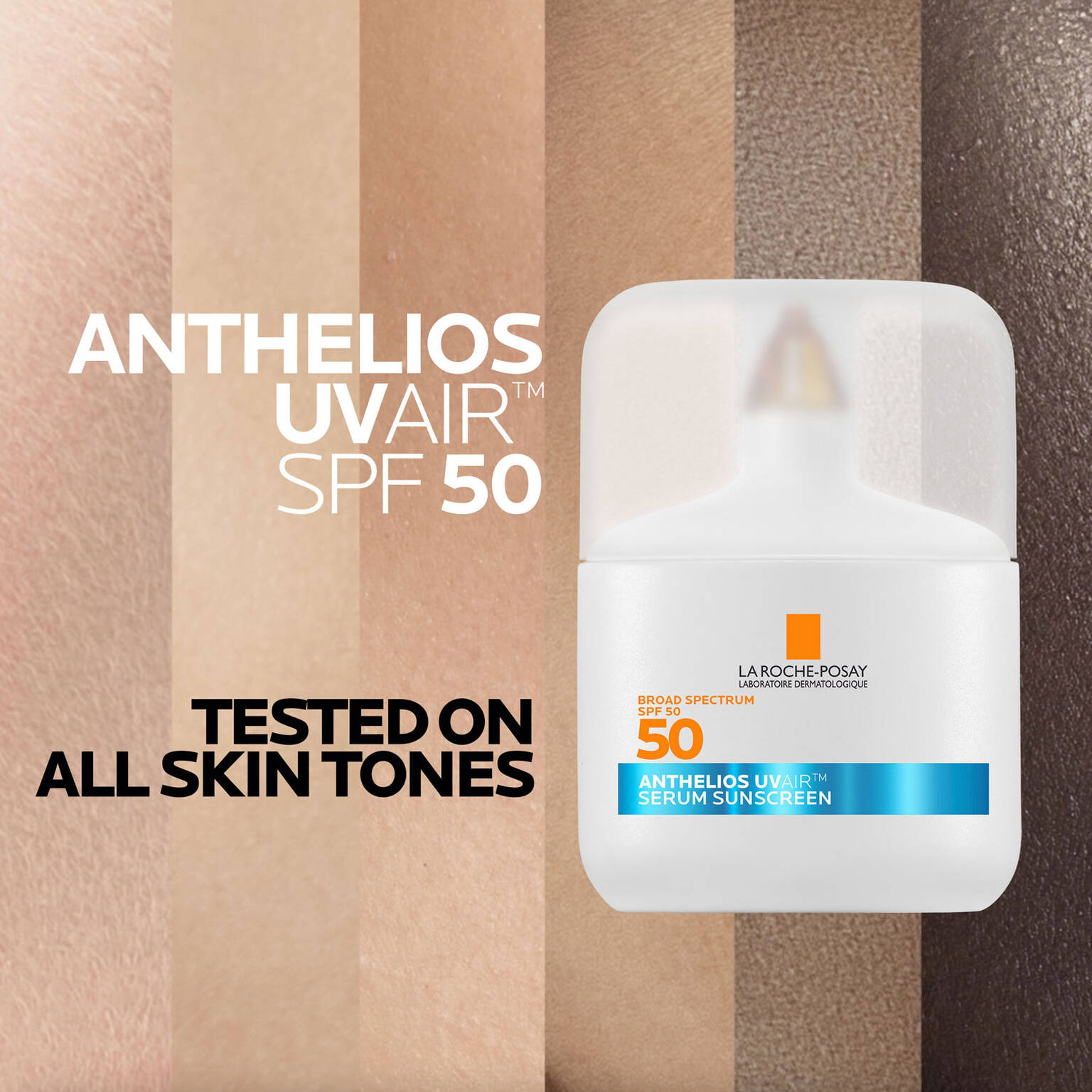 anthelios-uvairtm-spf-50-serum-sunscreen-a3 09-UVAIR_all-skin-tones-1500x1500.jpg