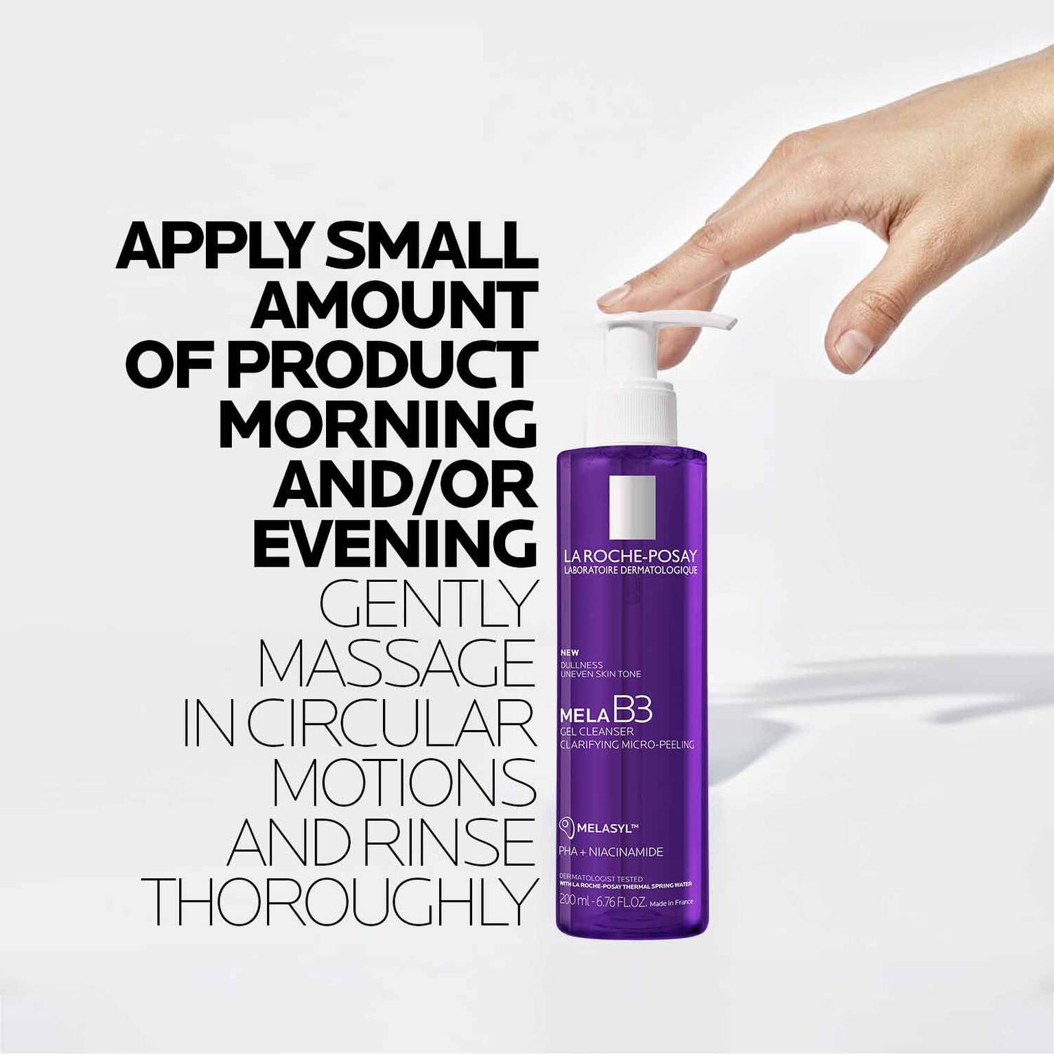 mela-b3-facial-gel-cleanser-with-melasyltm-niacinamide-b0 8_LaRochePosay-Product-MelaB3-MelaB3Cleanser-200ml-03337875890069-how-to_REV.jpg